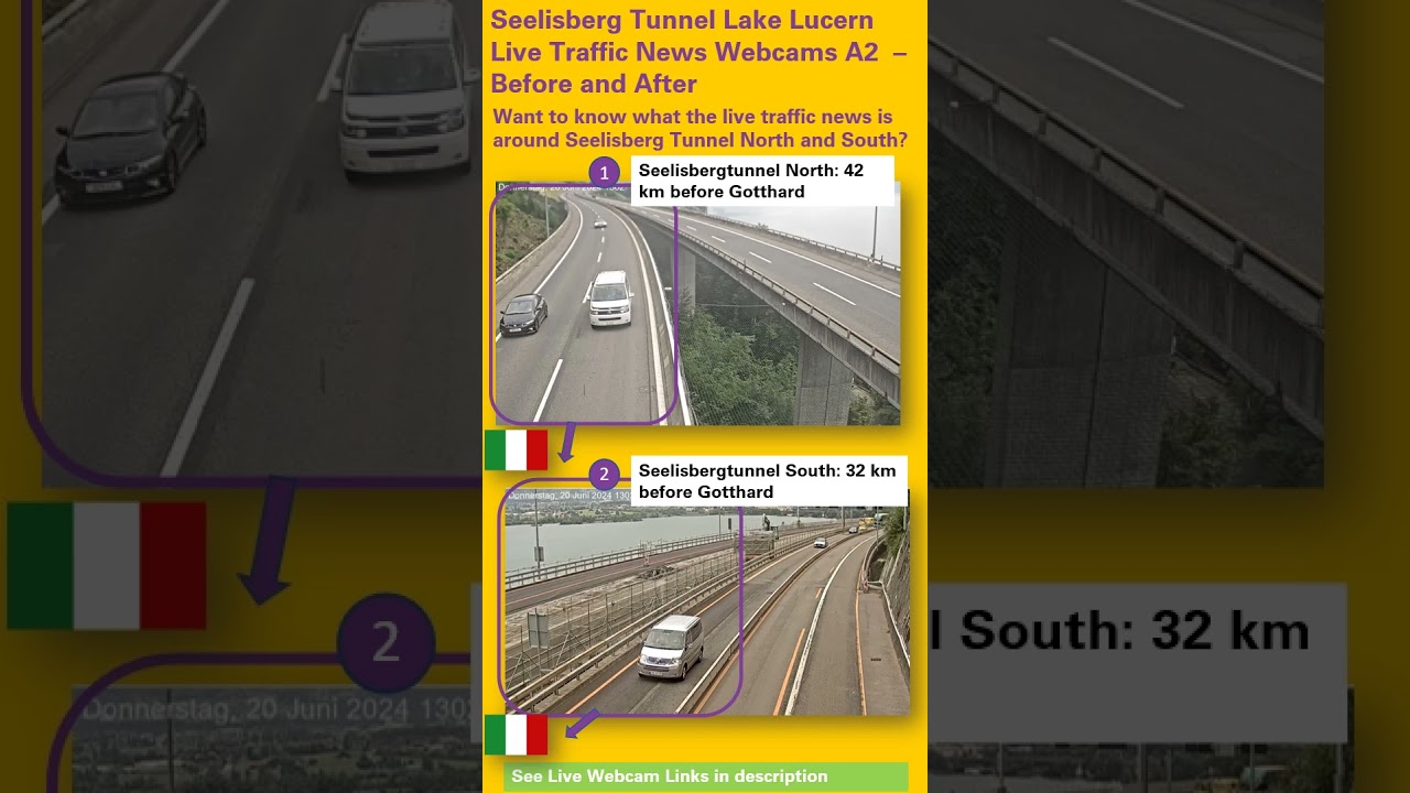 Gotthard Tunnel Traffic News Webcams North A2 &ndash; before and after Seelisberg Tunnel