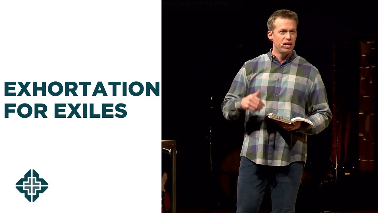 Exhortation for Exiles | Jeremiah 29:1-14 | Roger Sappington | Central Bible Church