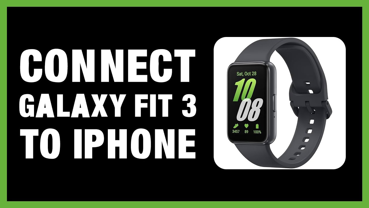 Can You Really Connect Samsung Galaxy Fit 3 To Your iPhone/iOS?