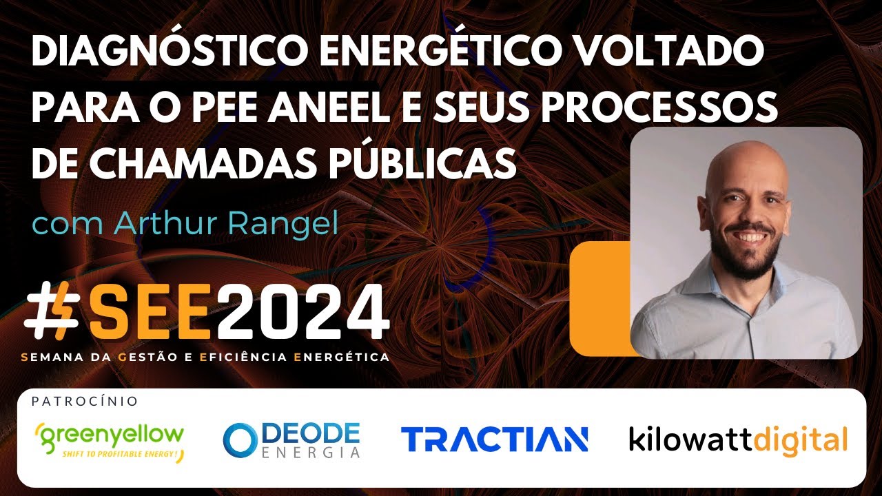 Diagnóstico Energético voltado para o PEE ANEEL e seus processos de Chamadas Públicas.