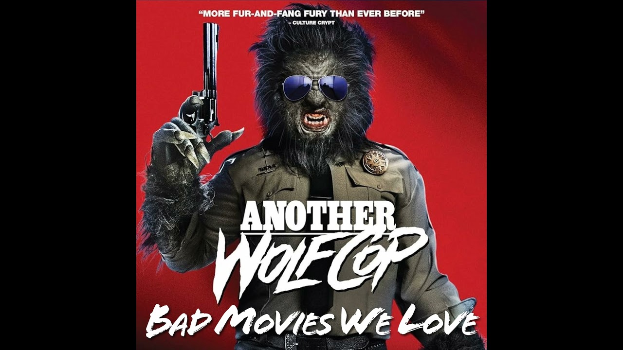 Love Bites Finale: Another WolfCop (2017) w/ Newman