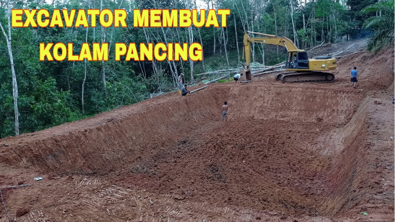 EXCAVATOR MEMBUAT KOLAM PANCING