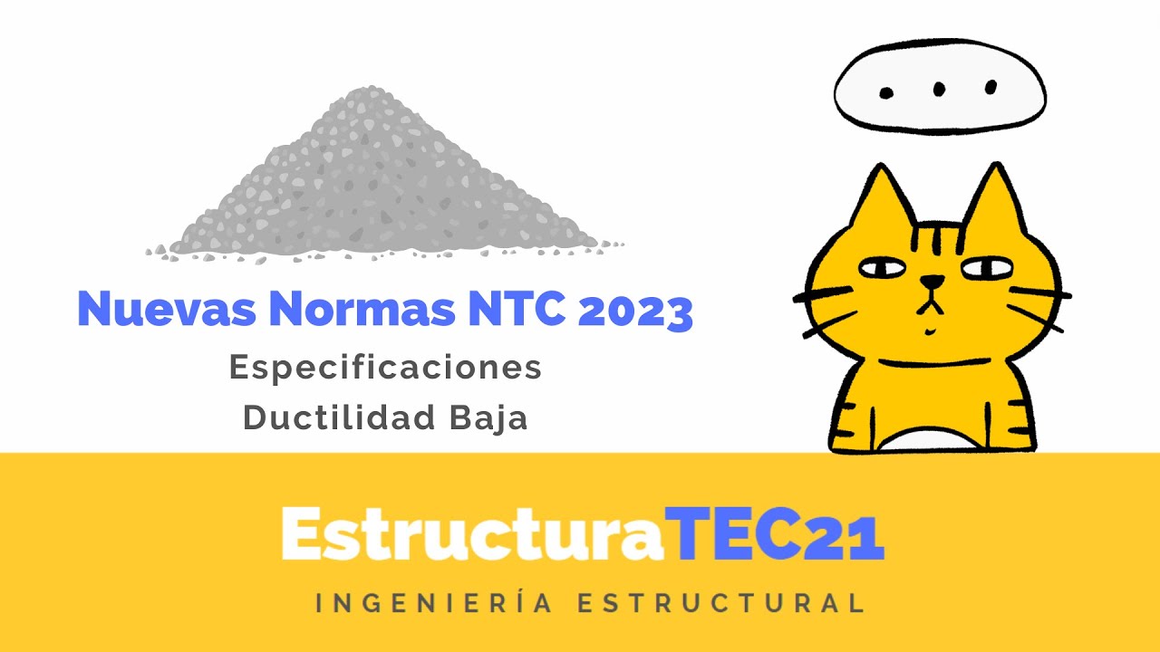 Ductilidad baja / Nuevas NTC2023