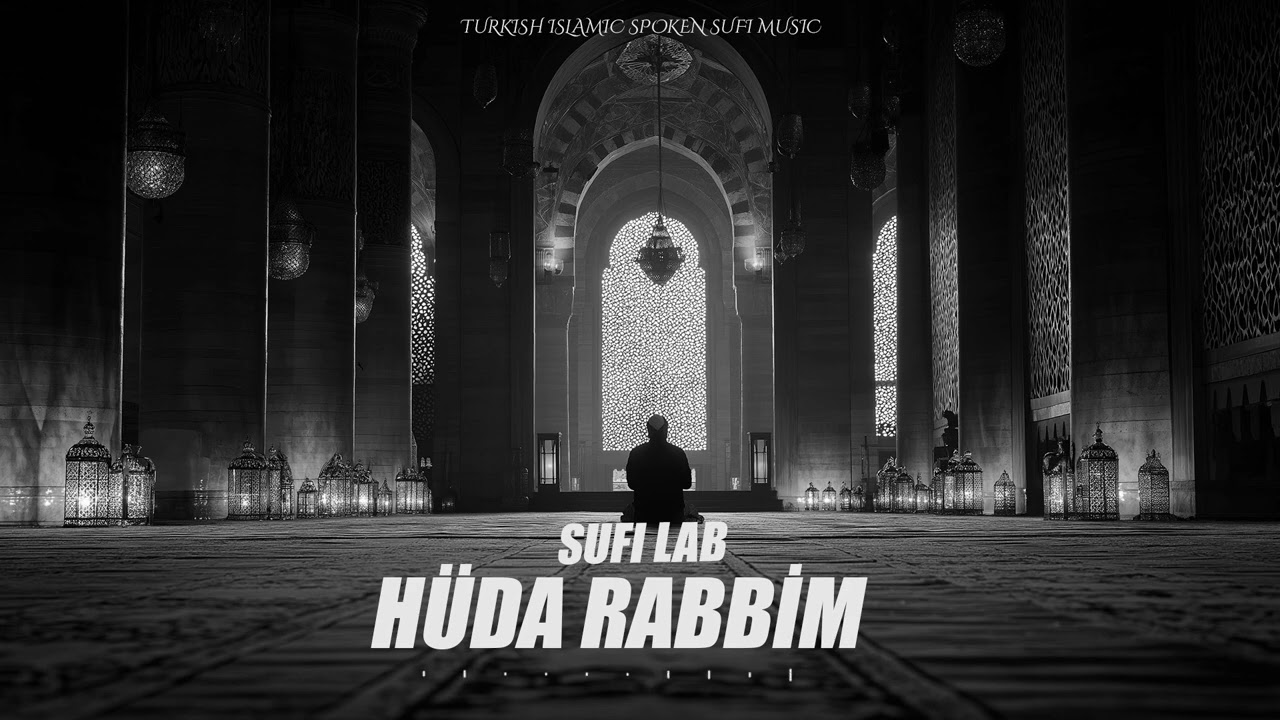 Hüda Rabbim - Ali Azem / Sufi LAB
