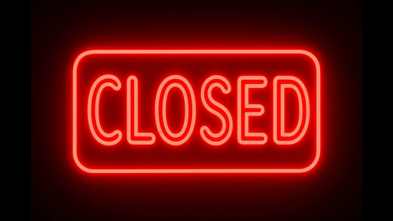 CLOSED SIGN FOR 10 HOURS