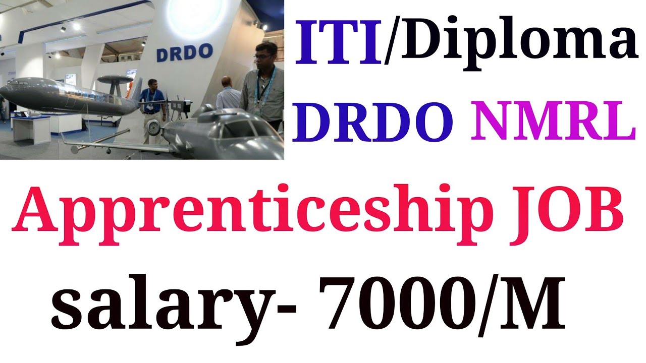 DRDO NMRL Apprenticeship!! Diploma / ITI!! salary- 7000/M #itijob #itinaukari