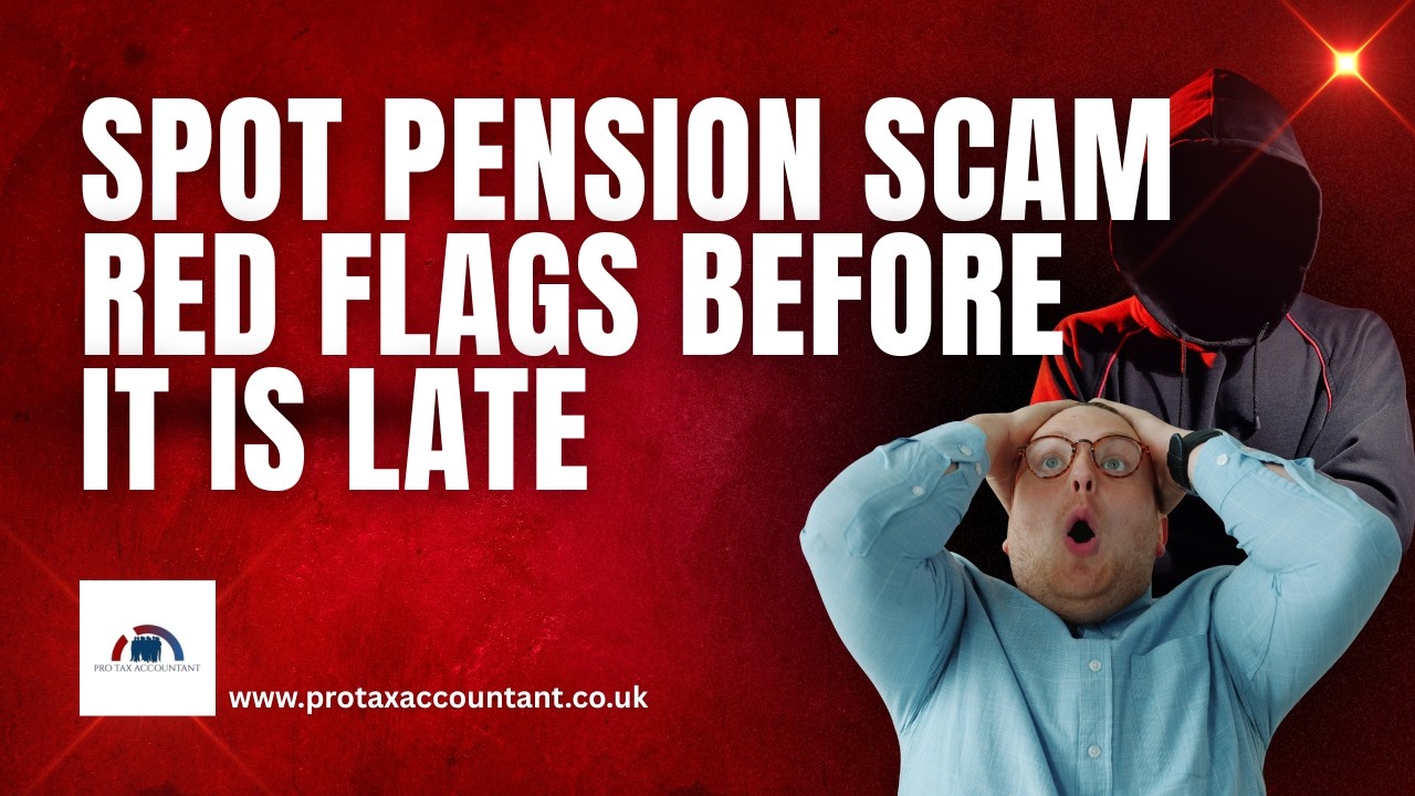 Pro Tax Accountant: Pension Scam Warning Signs and Free Review Risks in the UK 2026