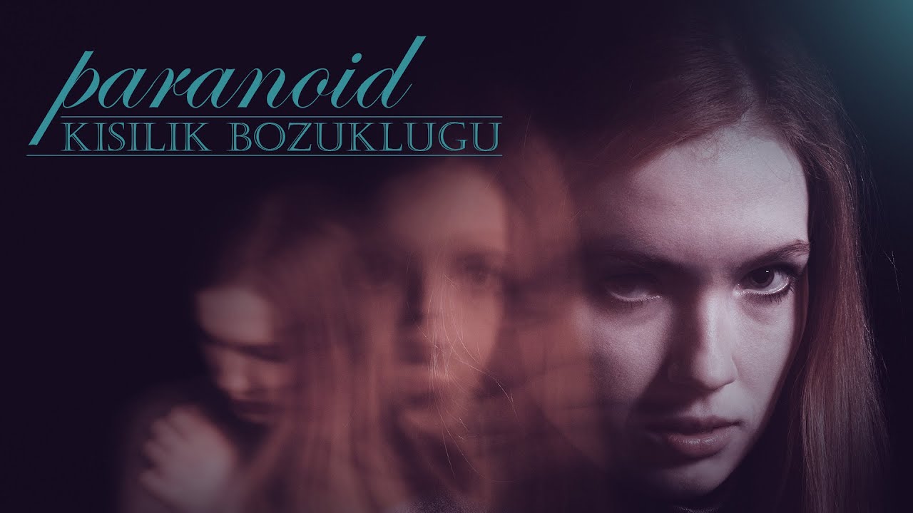 Paranoid Kişilik Bozukluğu