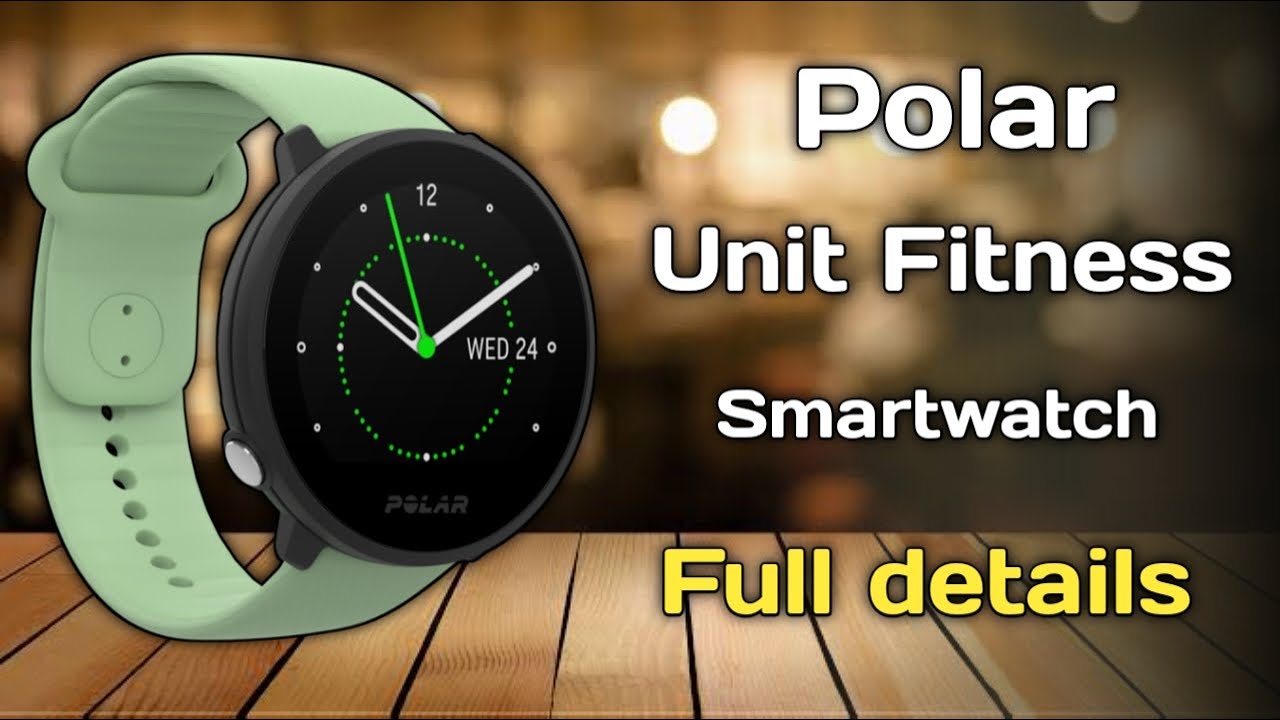 Polar Unite Fitness Smartwatch Full Overview || Polar Unite Smartwatch