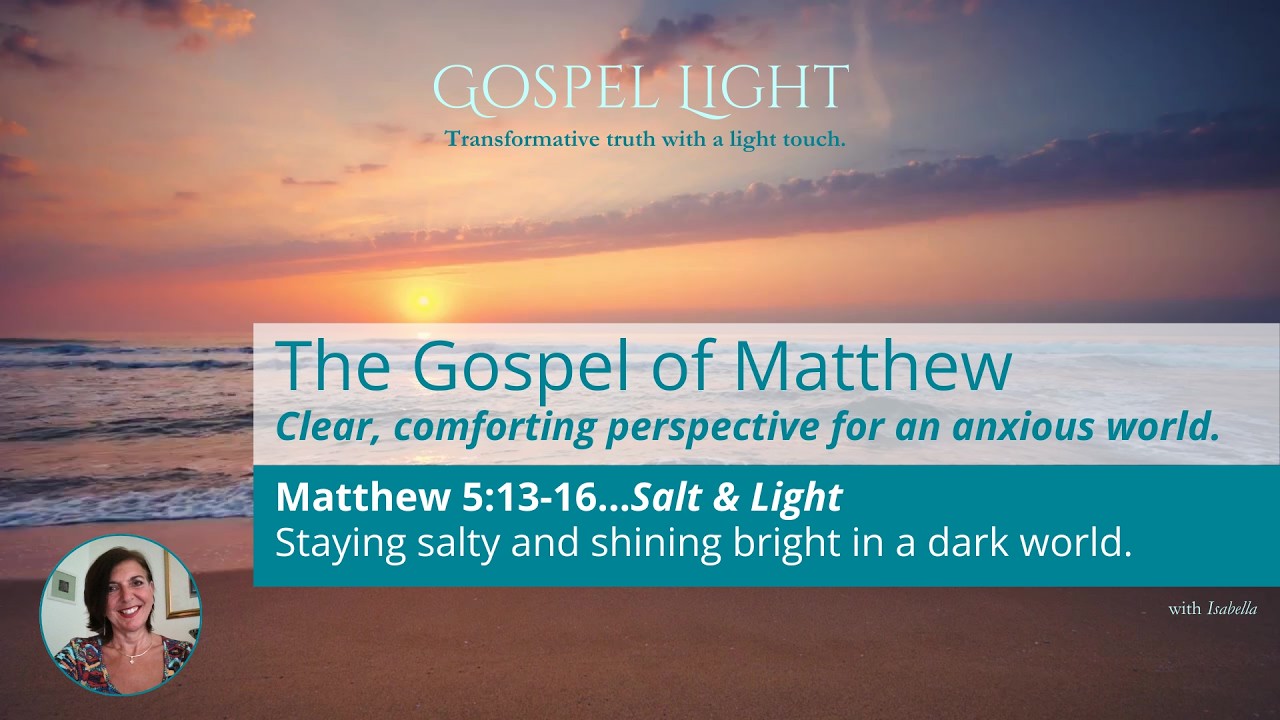 Матфея 5:13-16 - Соль и свет в мире тьмы.