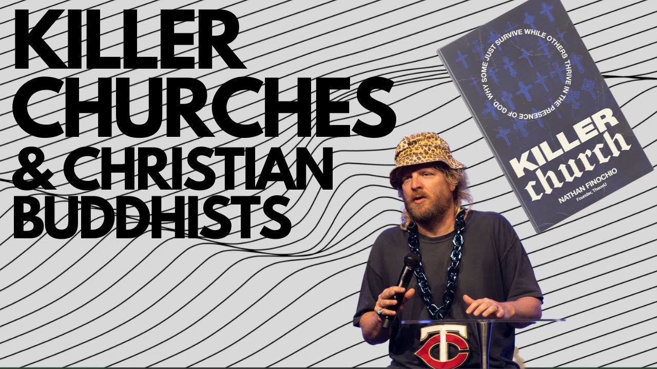 Killer Churches & Christian Buddhists w/ Nathan Finochio
