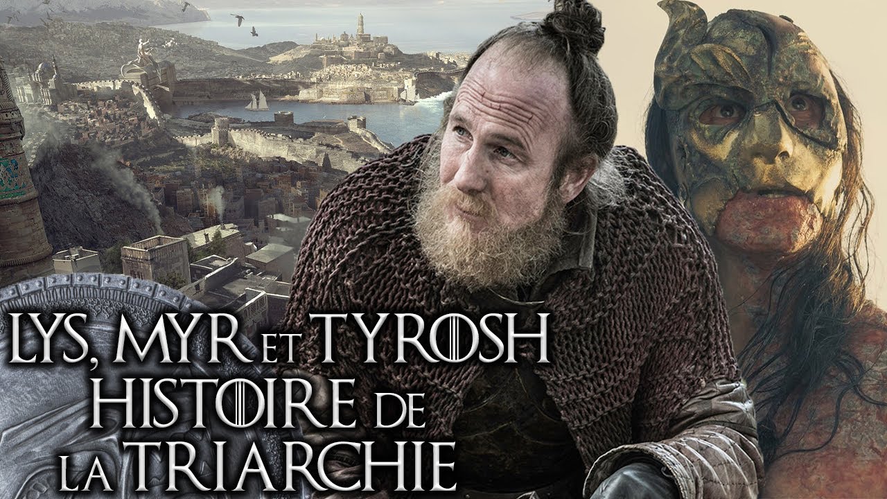 Lys, Myr & Tyrosh : l'histoire de la Triarchie - Géographie GAME OF THRONES HOUSE OF THE DRAGON