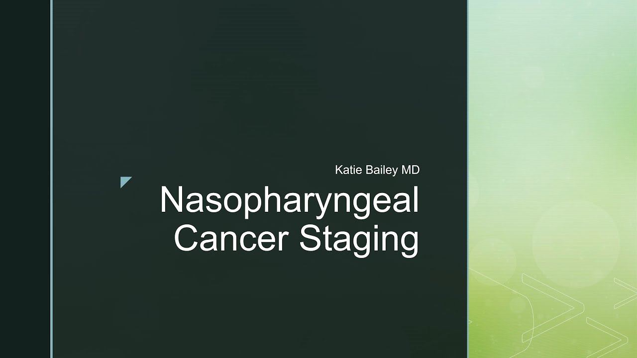 Nasopharyngeal Cancer Staging in 5 minutes