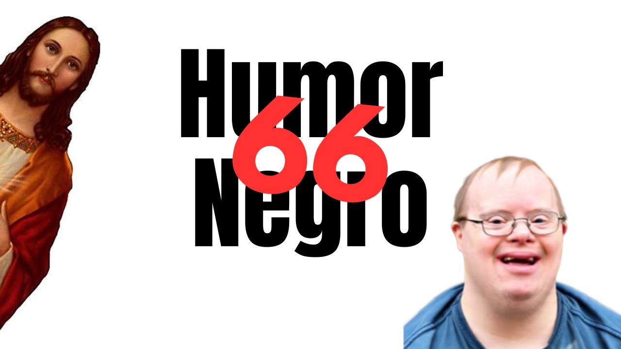 Humor Negro #66 (Si te r&iacute;es te denuncian)