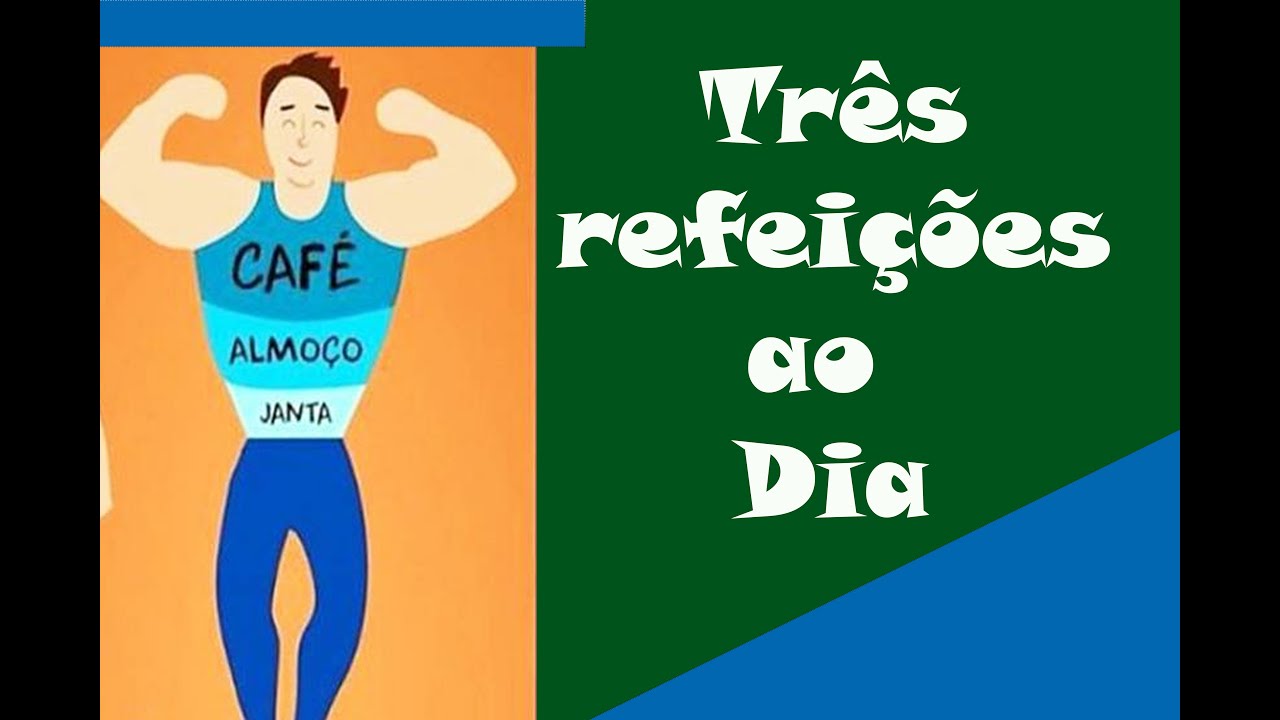 Três refeições ao dia