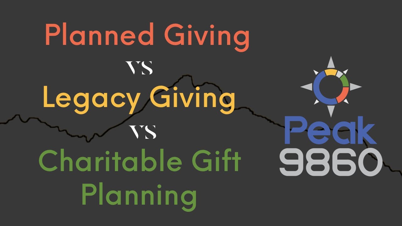 Planned Giving vs Legacy Giving vs Charitable Gift Planning