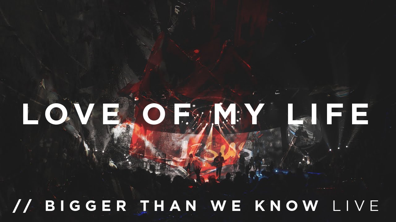 Love of My Life - IFGF Praise // Bigger Than We Know (LIVE)