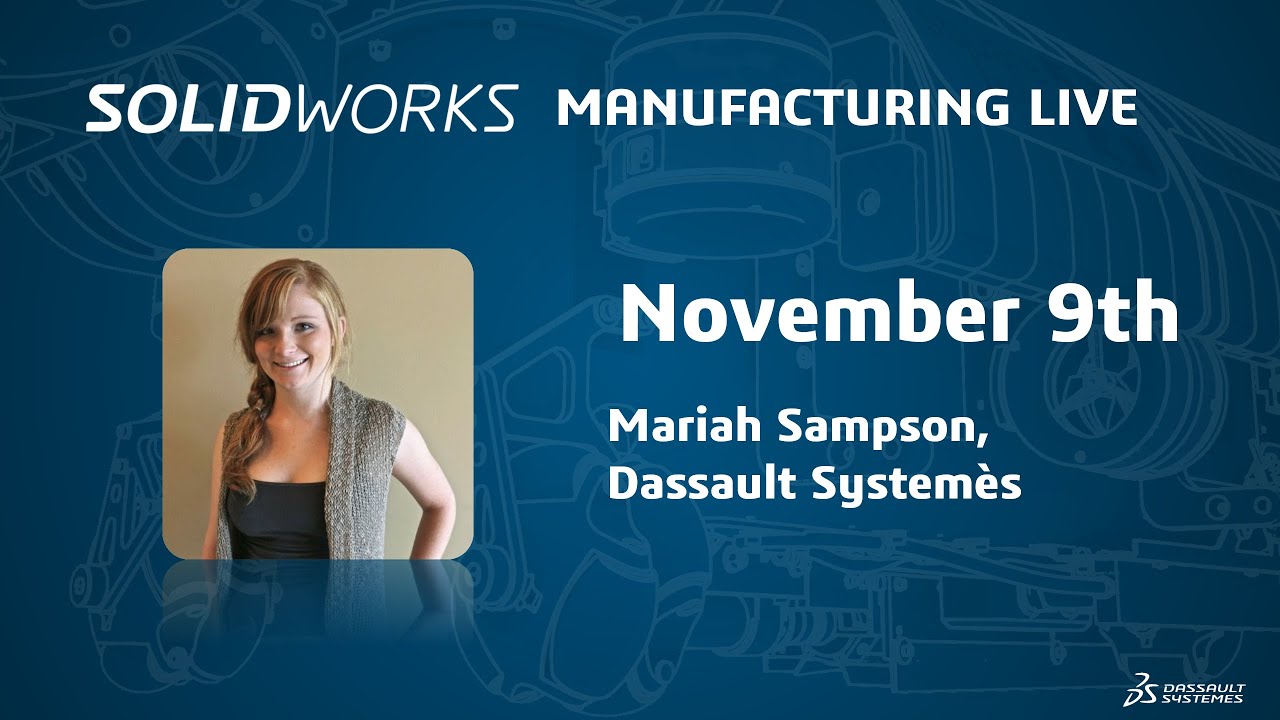 Mariah Sampson, Dassault Systèmes - Manufacturing Live