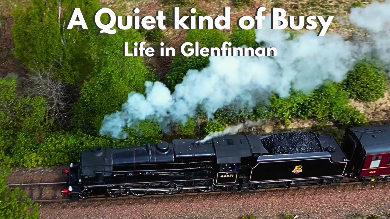 A Quiet kind of Busy- Life in Glenfinnan