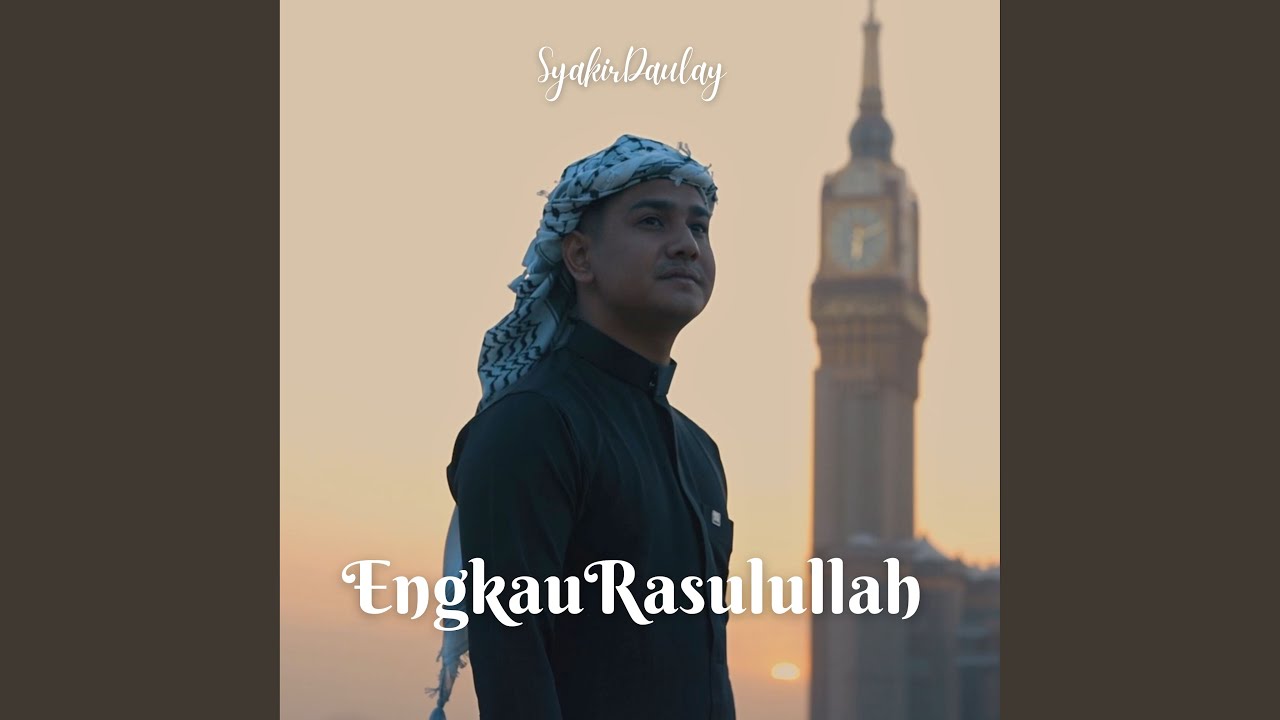 Engkau Rasulullah