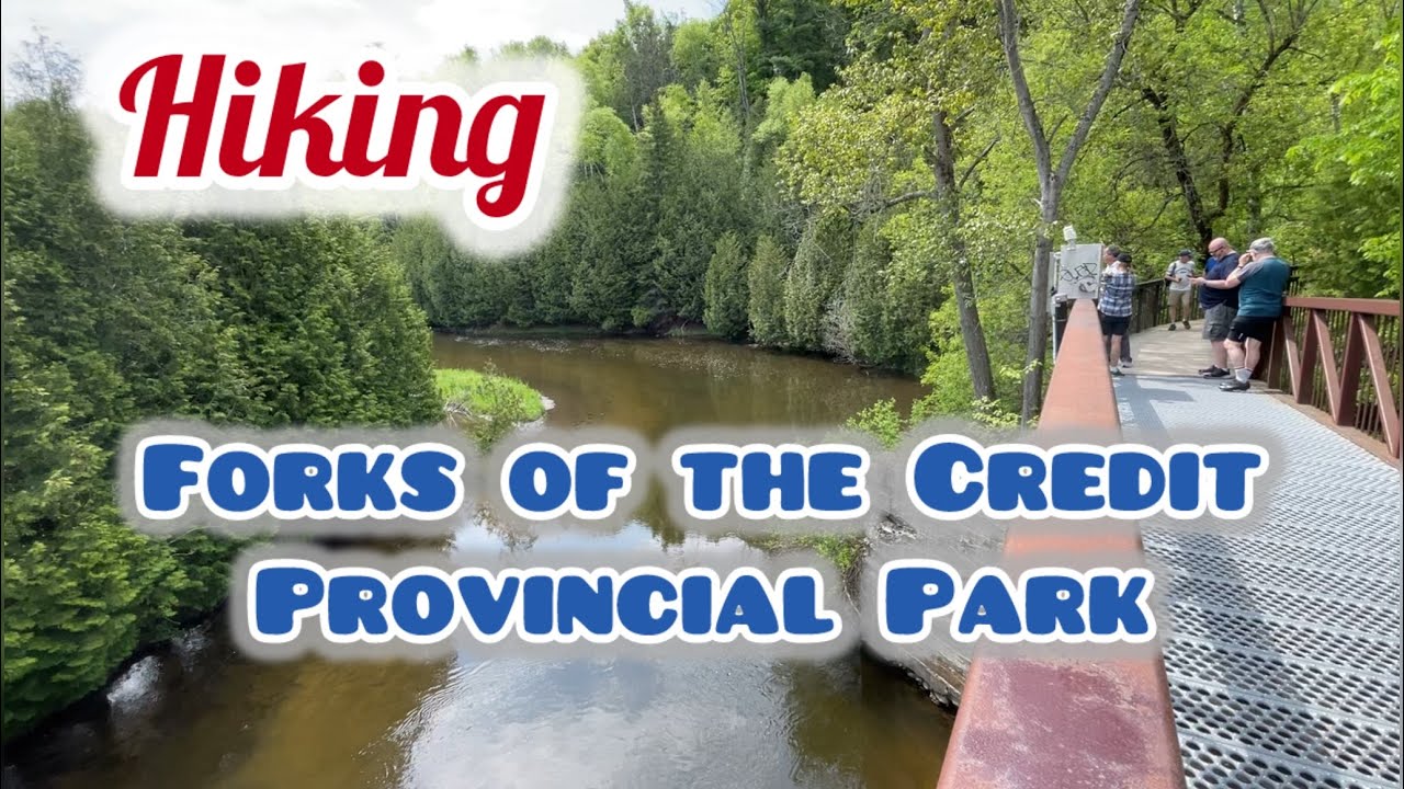 HIKING | FORKS OF THE CREDIT PROVINCIAL PARK | ONTARIO