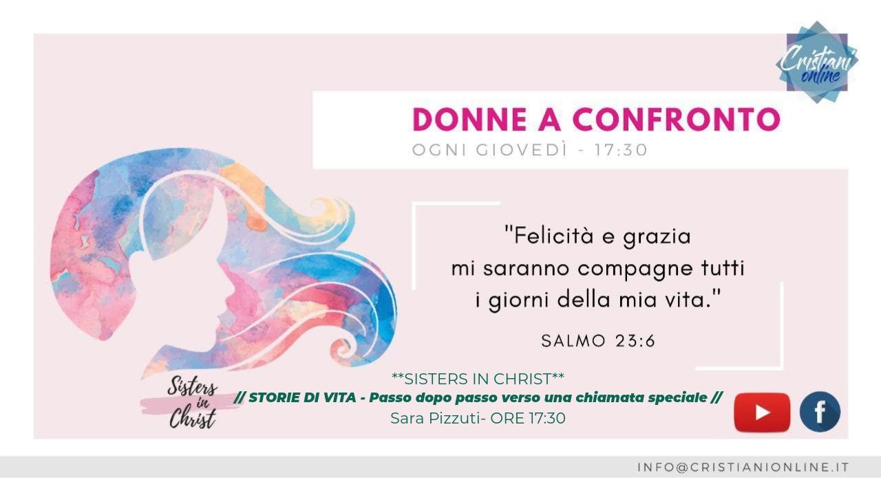 **SISTERS IN CHRIST** - Storie di vita: verso una chiamata speciale - Sara Pizzuti // ORE 17:30