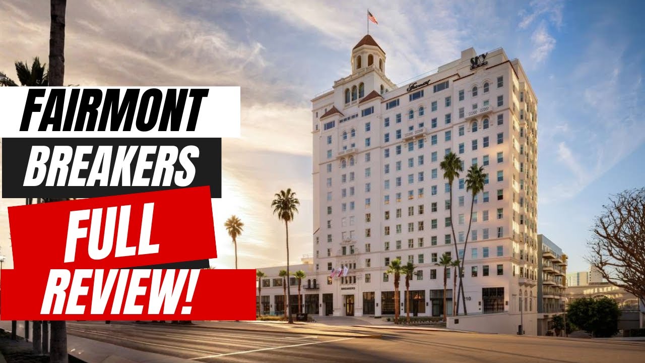 Отзывы о Fairmont Breakers Long Beach | Использование кредитов Amex FHR