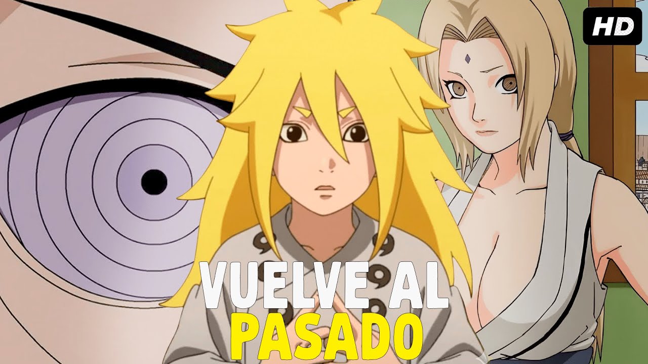 QHPS Naruto Volvía Al Pasado Con Todos Sus Poderes Y Recuerdos Y Despertaba El Rinnegan?