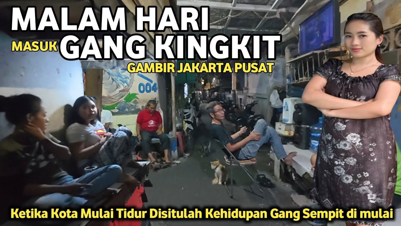 MASUK GANG SEMPIT MALAM HARI❓️PEMUKIMAN GANG KINGKIT GAMBIR JAKARTA PUSAT❗️JAKARTA NIGHT