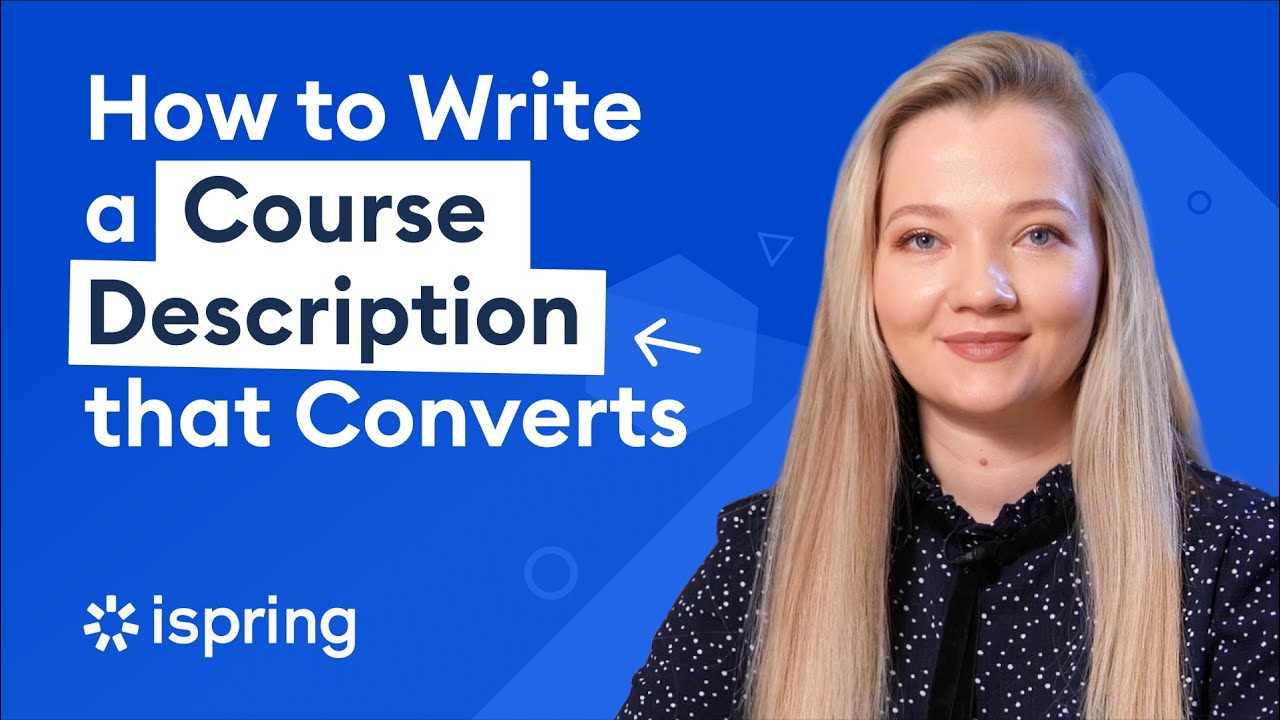 How to Write a Course Description that Converts: 13 Tips and Best Practices