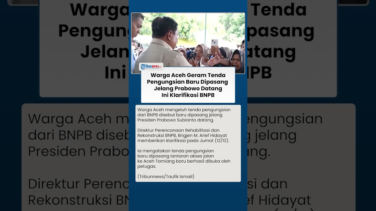 Klarifikasi BNPB seusai Warga Aceh Geram Tenda Pengungsian Baru Dipasang Jelang Prabowo Datang