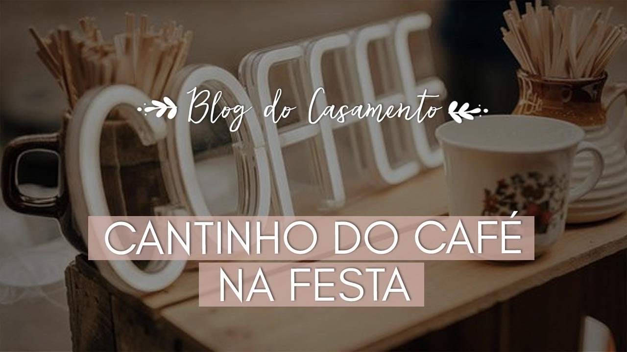 Como montar o cantinho do café na sua festa