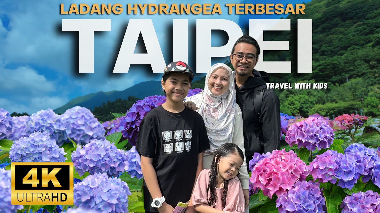 Ep. 133 -  Ladang Hydrangea Tercantik Di Dunia | Yangminhshan | Zhuzihu Bamboo Lake | Taiwan