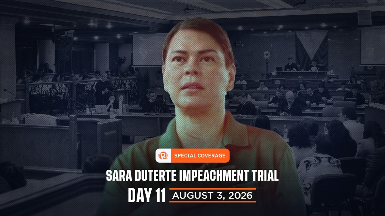 SPECIAL COVERAGE: Day 11 of Sara Duterte impeachment trial &ndash; August 3, 2026