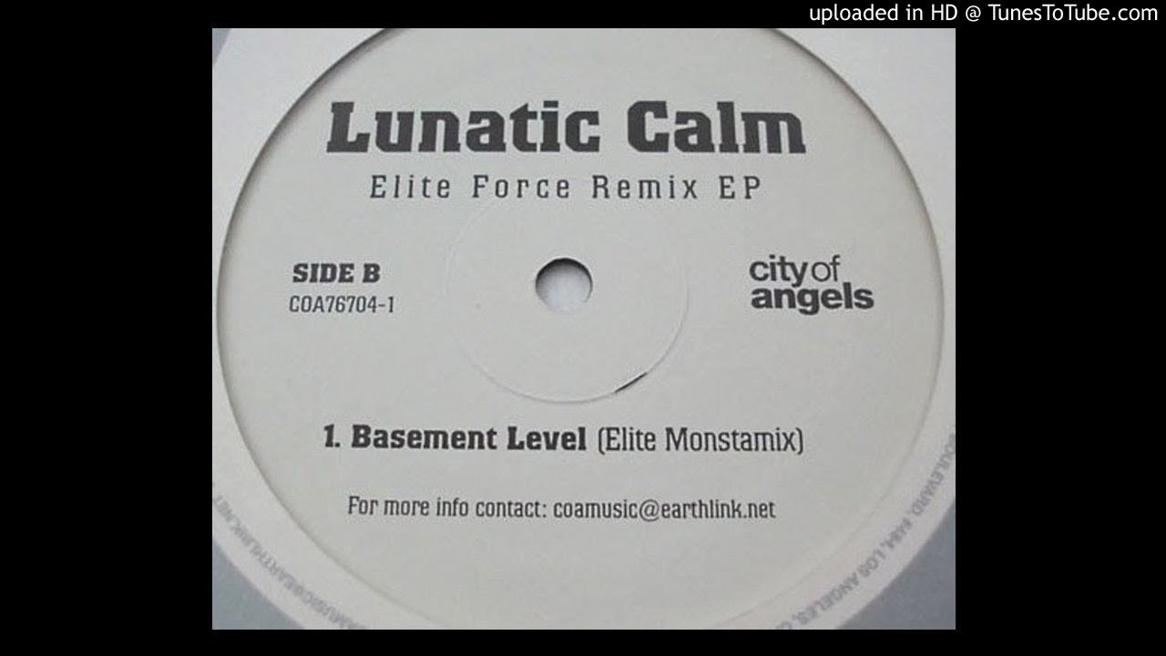 Lunatic Calm - Basement Level (Elite Force Monstamix)