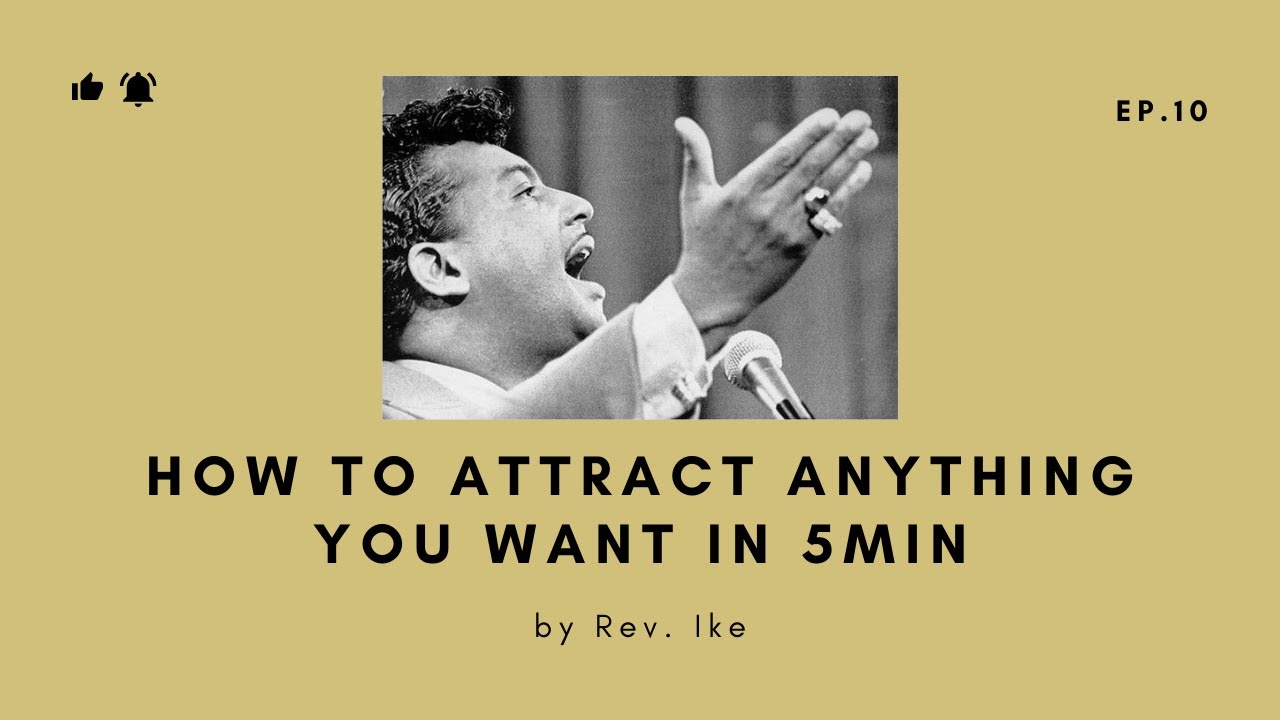 How to Attract Anything You Want in 5min! with Rev Ike