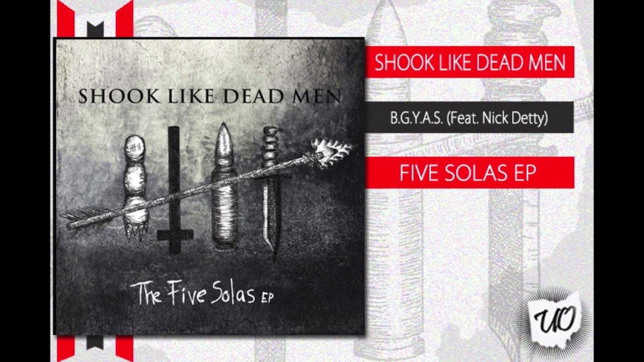 Shook Like Dead Men - B.G.Y.A.S (Feat. Nick Detty)