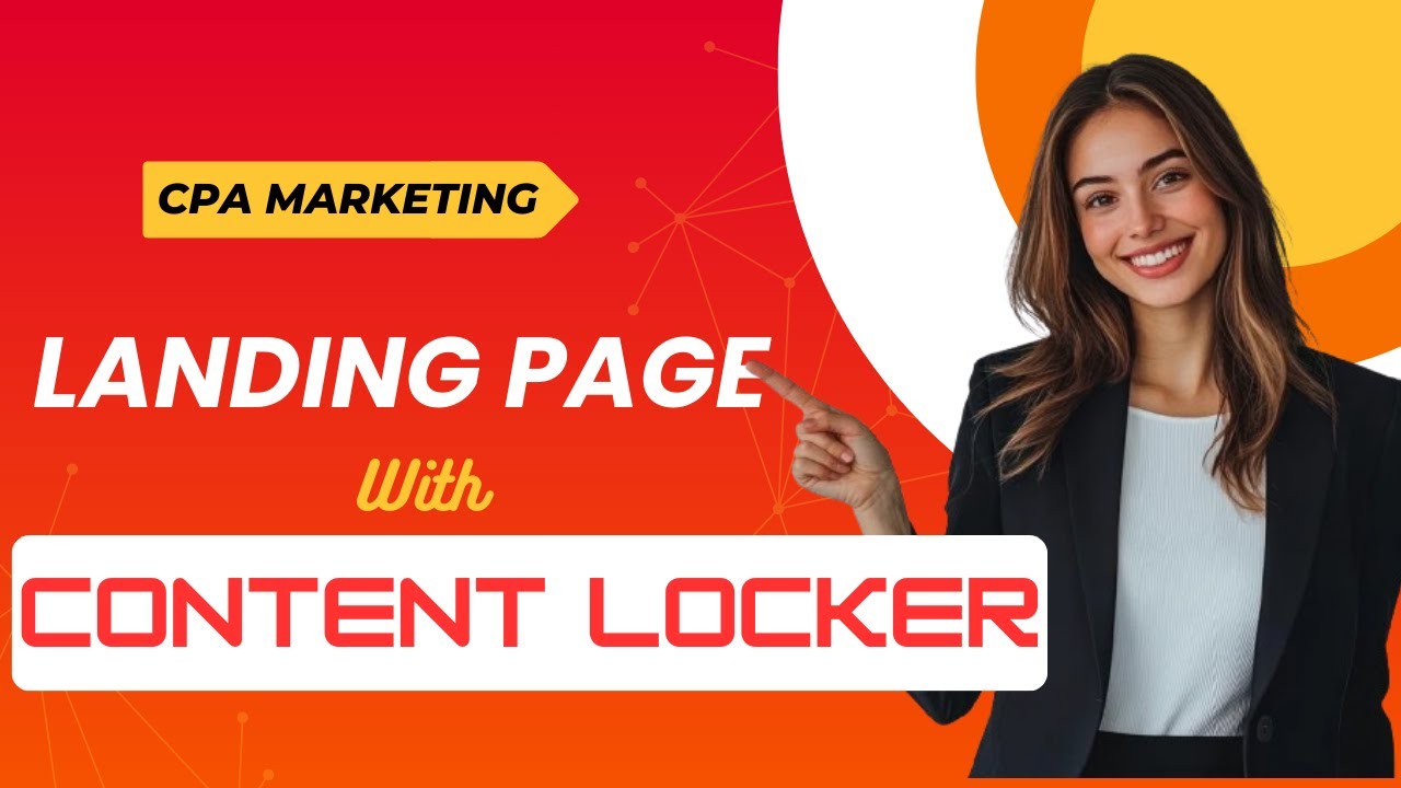 How to Create High Converting CPA Landing Page with Content Locker
