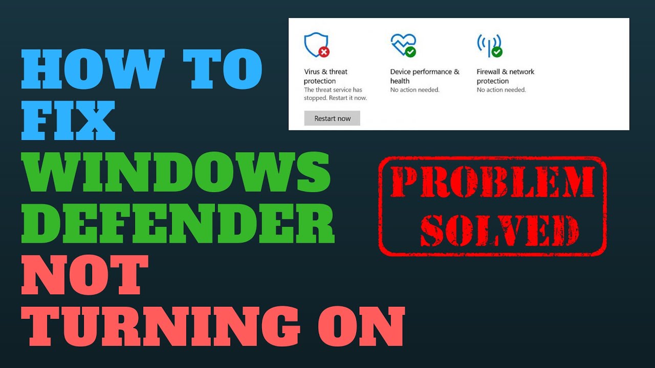 How to Fix Windows Defender Not Turning On