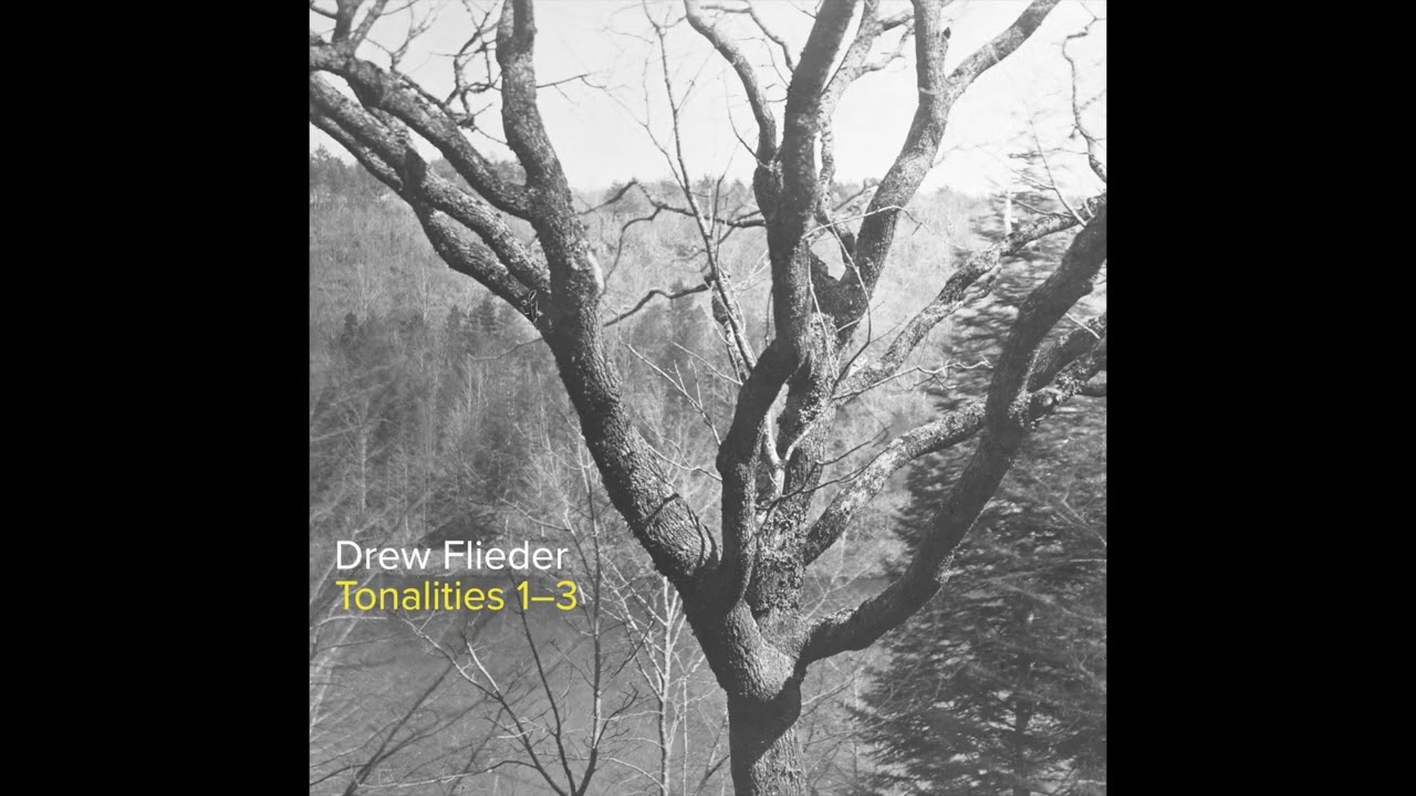 Drew Flieder: Tonalities 1–3
