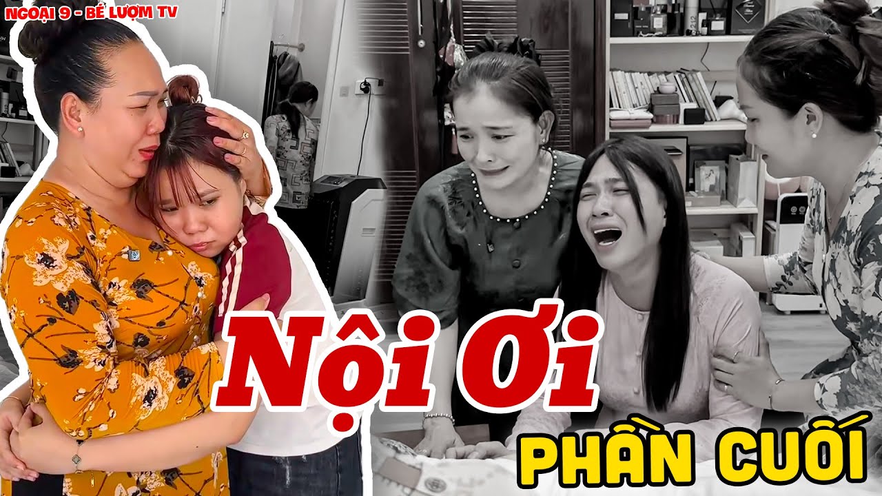 Phim Ngắn Nội Ơi - Trọn Bộ - Phần 04 | Ngoại 9 - Bé Lượm TV