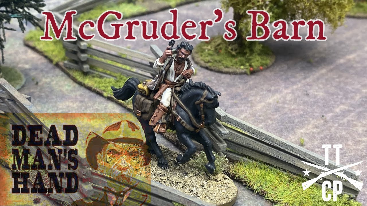 Tabletop CP: Dead Man's Hand Battle Report- McGruder's Barn