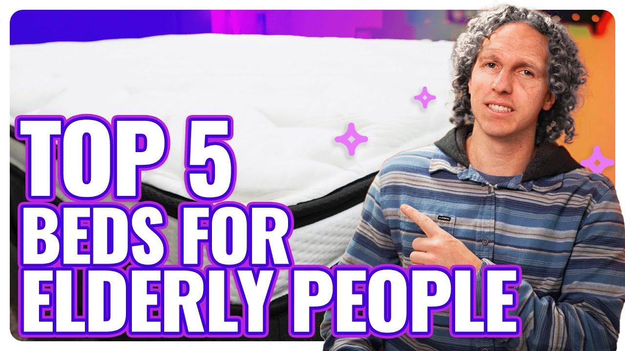 Best Mattress For Elderly People | Top 5 Beds For Seniors!
