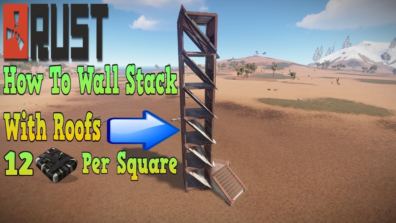 Rust 3.2 How To Wall Stack With Roofs