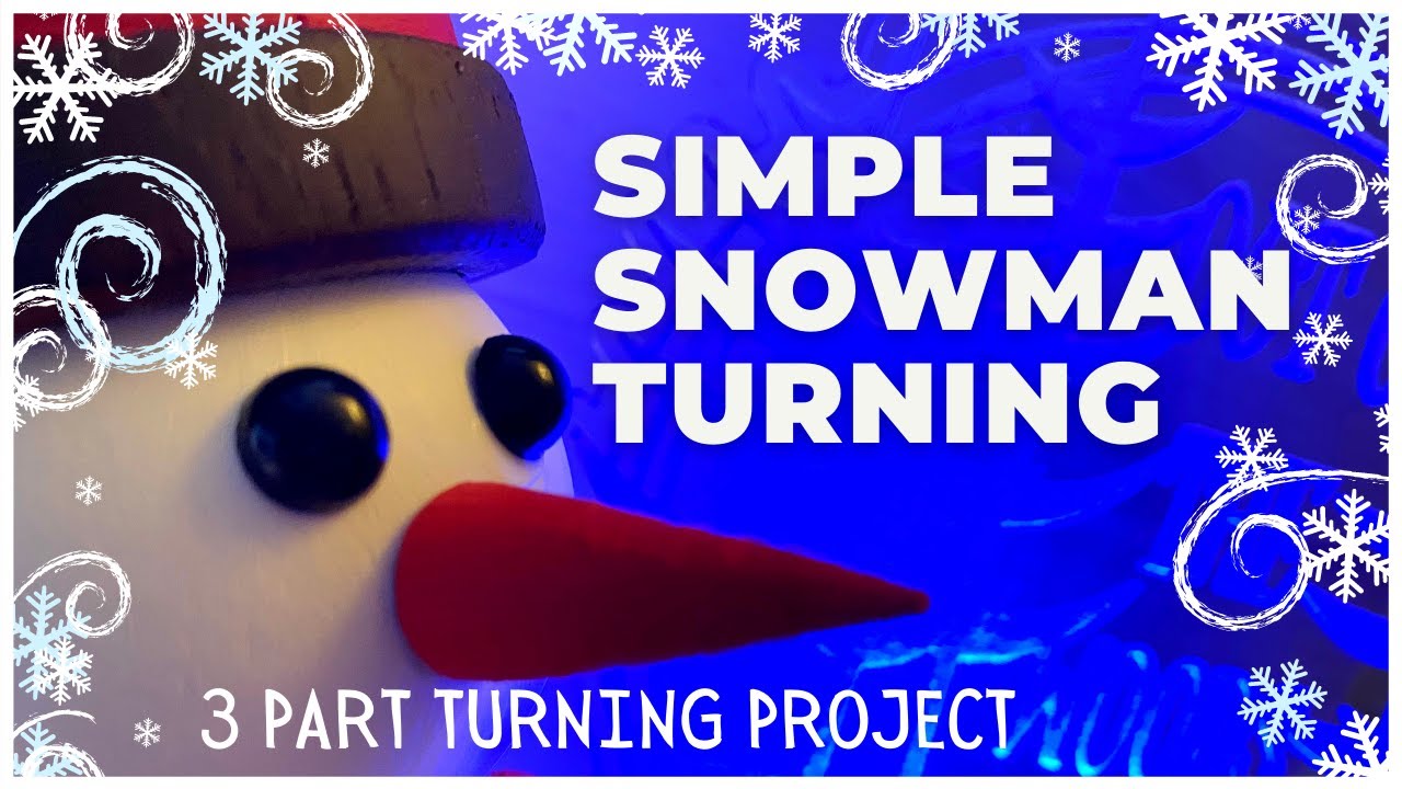 Woodturning | A Snowman