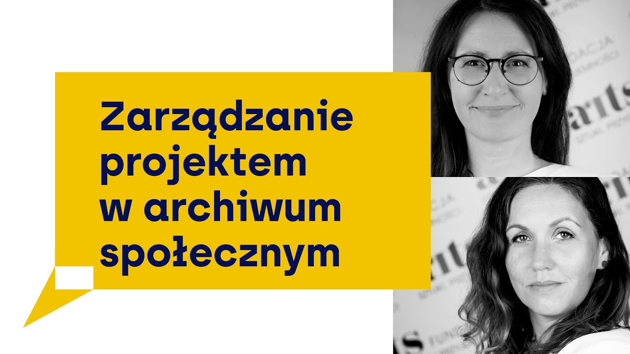 Zarządzanie projektem w archiwum społecznym
