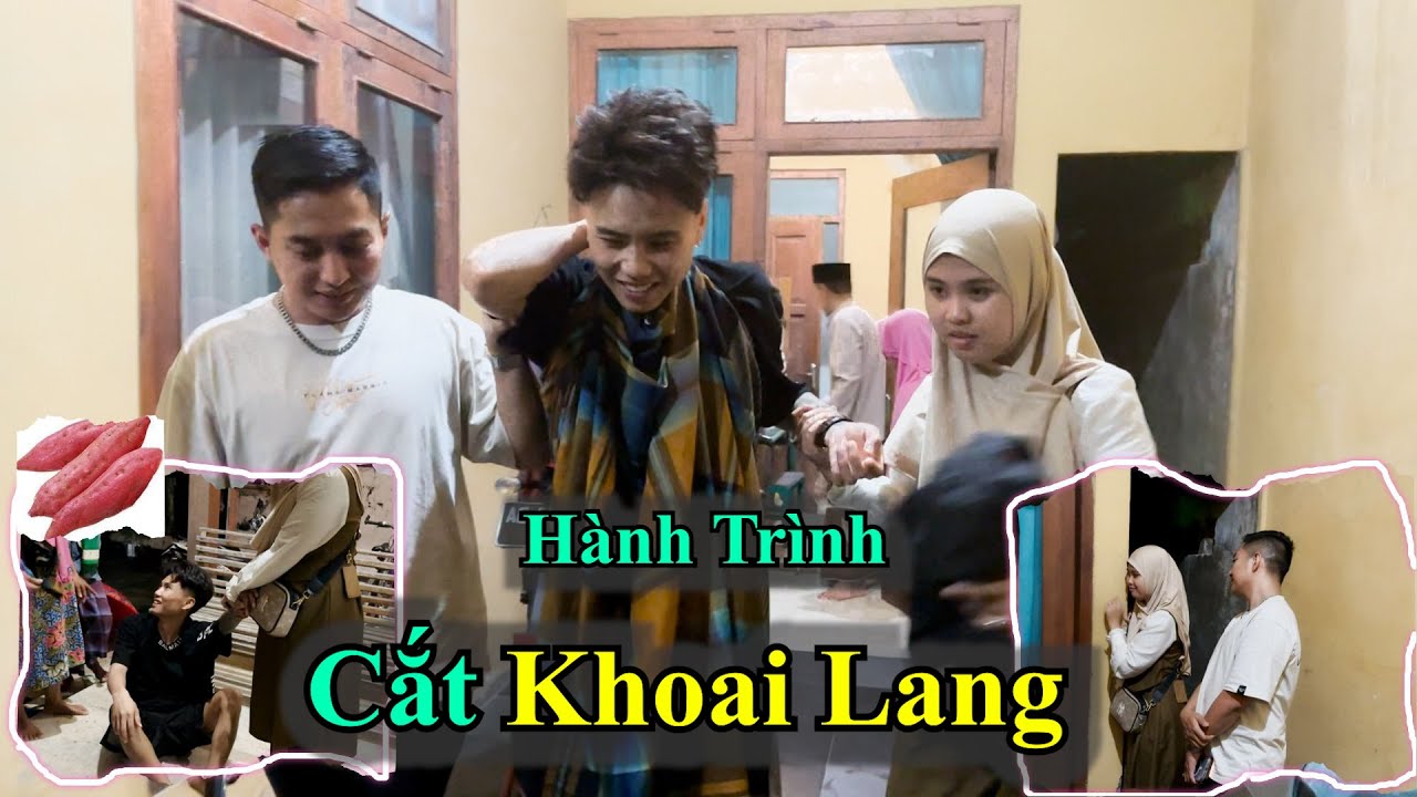 Hành Trình Vidhia & Maktum dẫn đi Cắt " Khoai Lang" | Đạt Villa