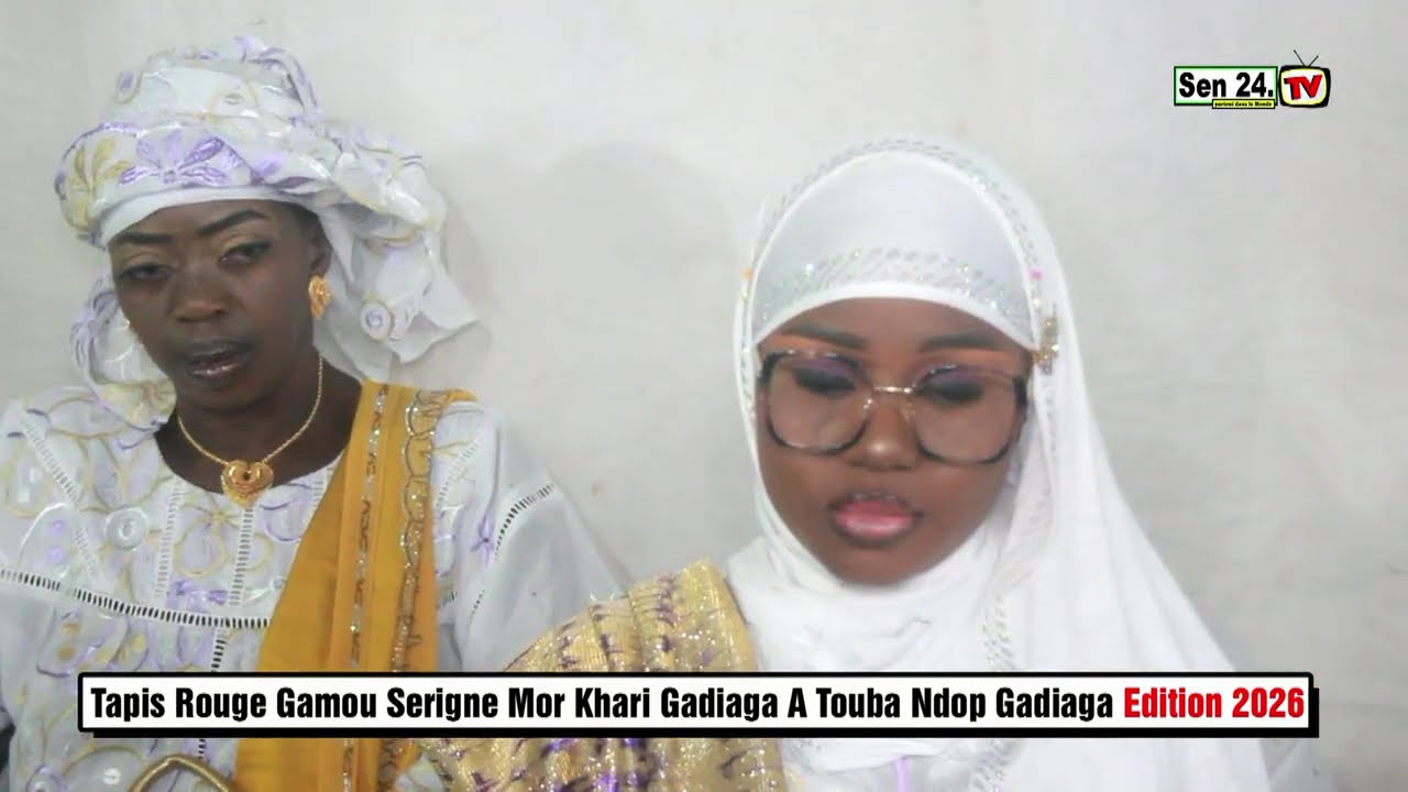 Tapis Rouge Gamou Serigne Mor Khari Gadiaga A Touba Ndop Gadiaga Edi 2026