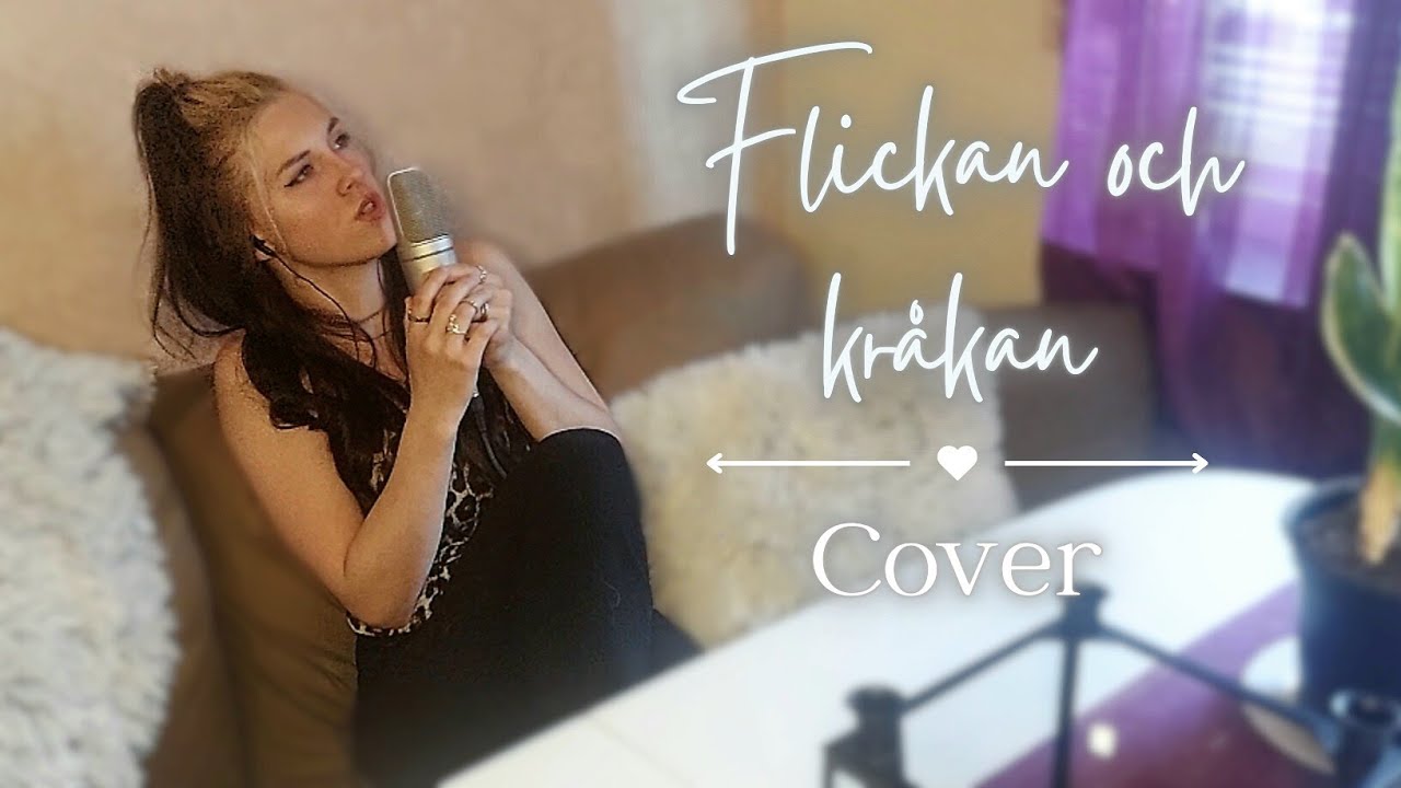 Flickan och kråkan, by Mikael Wiehe (Cover by 5mi11a) with ~ ENGLISH ~ translation