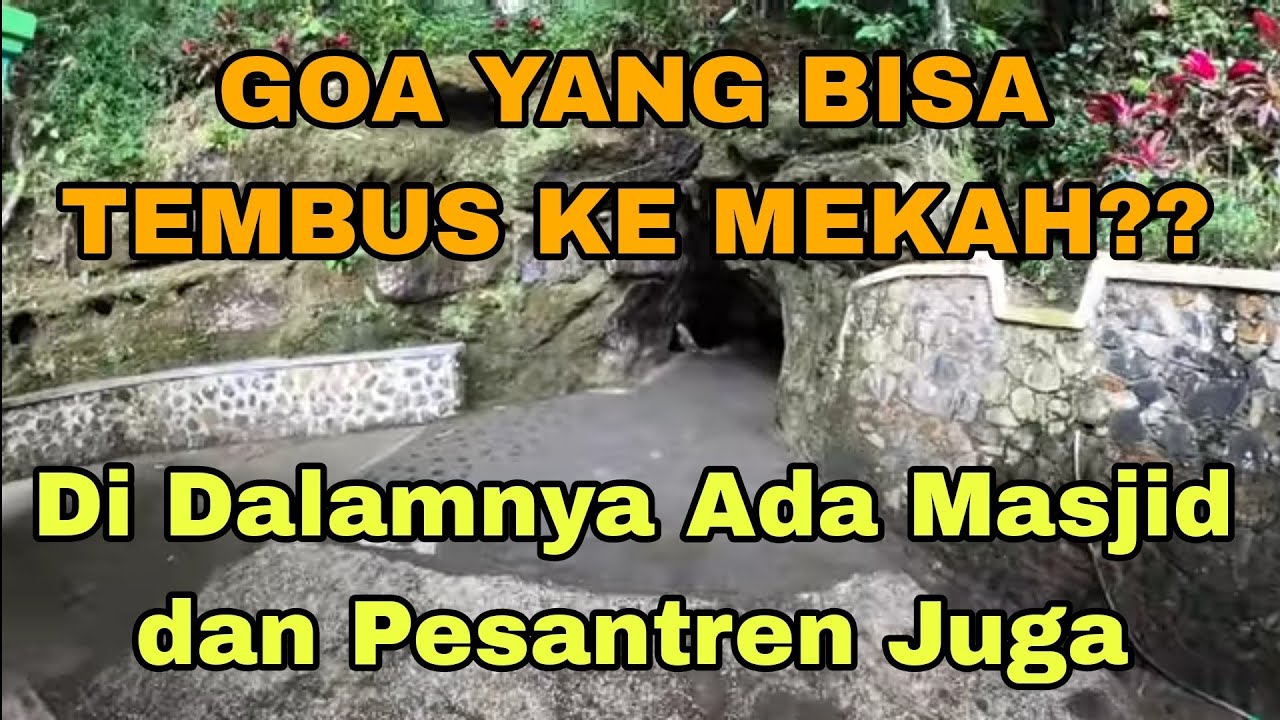 Misteri Gua Menuju Mekah di Pamijahan, Tasikmalaya